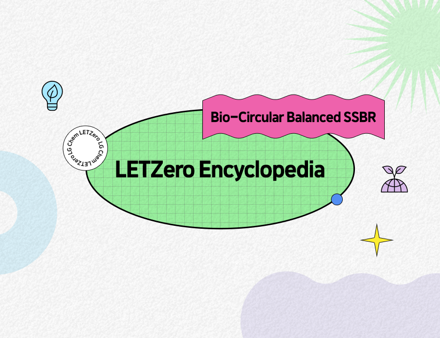 LETZero Encyclopedia: Bio-Circular Balanced SSBR – A synthetic rubber applied with bio raw materials 게시글 이미지